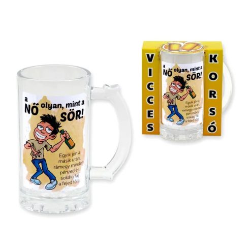 A Nő Olyan Mint a Sör, vicces feliratos üveg söröskorsó, 400 ml, 23507