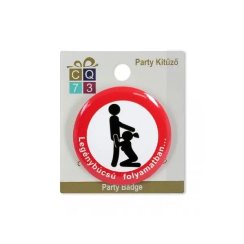 Party kitűző, Legénybúcsú folyamatban feliratos, 23643